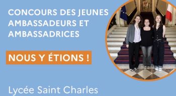 Concours des Ambassadeurs-rices : Nos Lauréats au Quai d'Orsay - Lycée Saint Charles